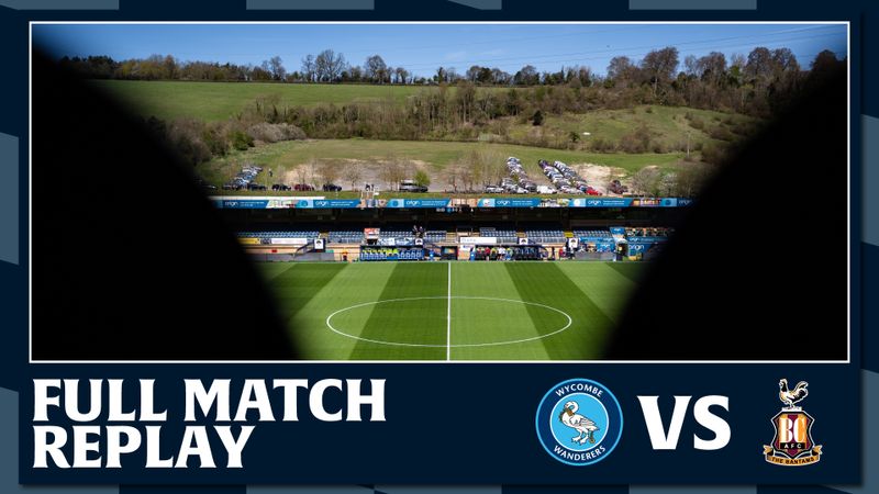 Full-Match Relpay: Wycombe Wanderers vs Bradford City