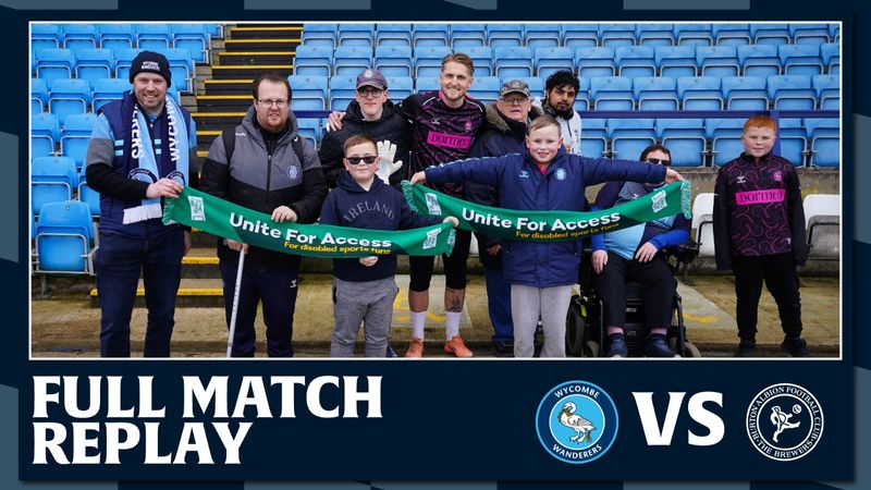 Full Match Replay: Wycombe Wanderers vs Burton Albion 