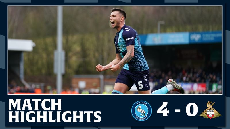 Match Highlights: Wycombe Wanderers 4 - 0 Doncaster Rovers