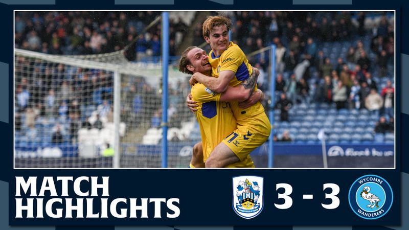 Match Highlights: Huddersfield Town 3 - 3 Wycombe Wanderers