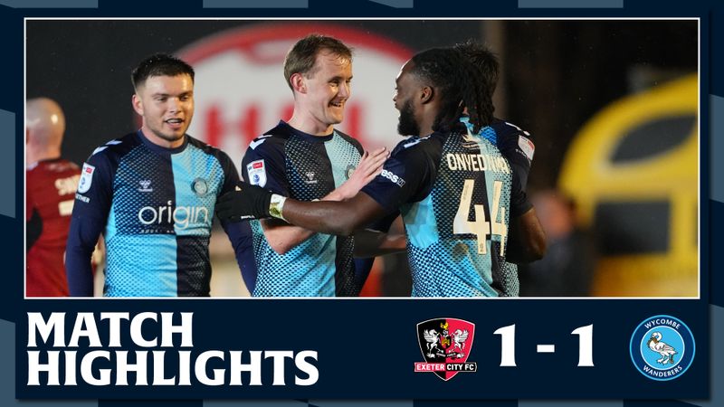 Match Highlights: Exeter City 1 - 1 Wycombe Wanderers 